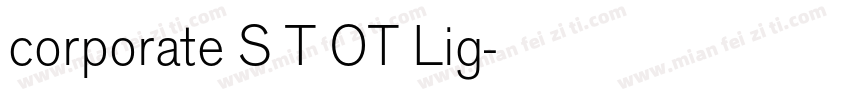 corporate S T OT Lig字体转换
